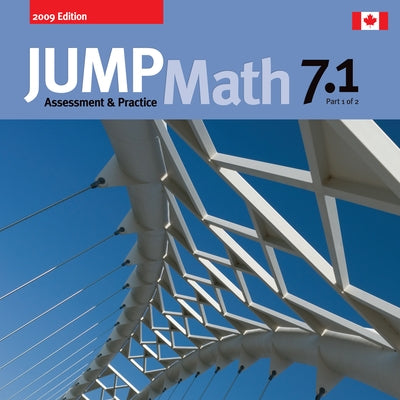 Jump Math AP Book 7.1: 2009 Editition by Mighton, John