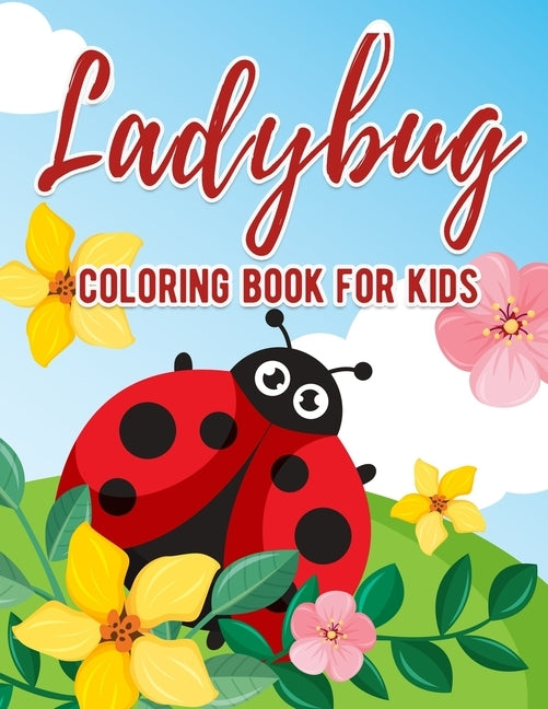 Ladybug Coloring Book For Kids: Ages 4-8 Bug Insect Preschool Children Kids Toddler Girl Boy Learning Activity by Press, Ocean Front