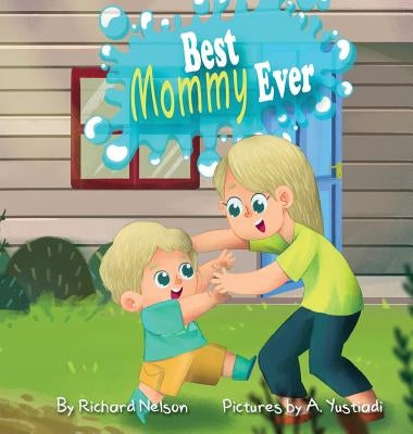 Best Mommy Ever by Nelson, Richard
