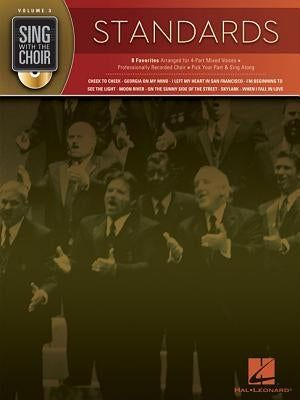 Standards: Sing with the Choir Volume 3 by Hal Leonard Corp