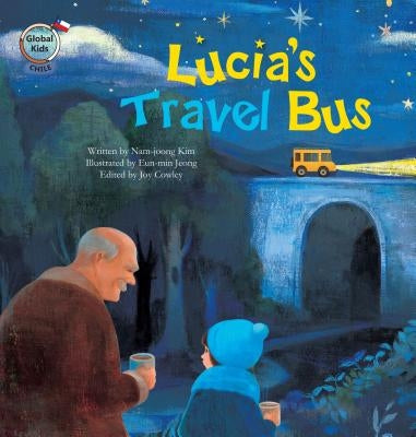 Lucia's Travel Bus: Chile by Kim, Nam-Joong