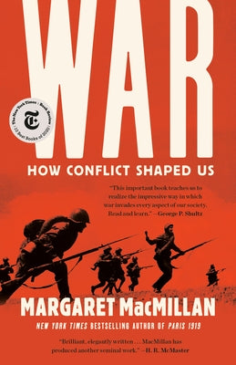 War: How Conflict Shaped Us by MacMillan, Margaret