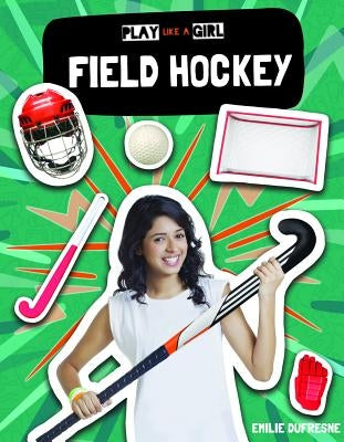 Field Hockey by DuFresne, Emilie