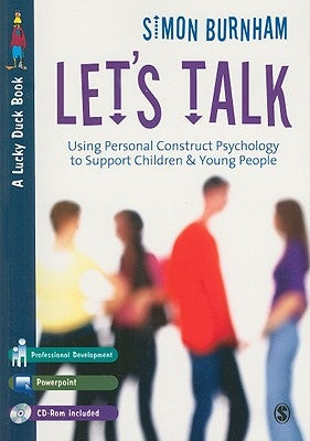 Let&#8242;s Talk: Using Personal Construct Psychology to Support Children and Young People [With CDROM] by Burnham, Simon