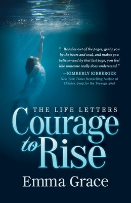 The Life Letters, Courage to Rise by Grace, Emma