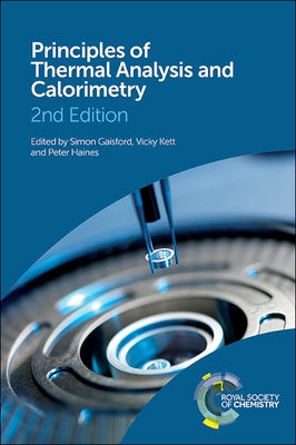 Principles of Thermal Analysis and Calorimetry by Gaisford, Simon