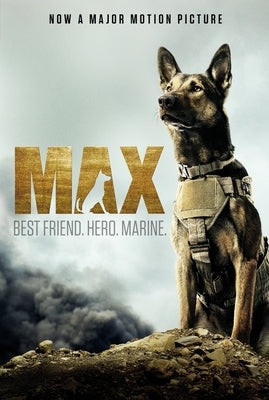 Max: Best Friend. Hero. Marine. by Shotz, Jennifer Li