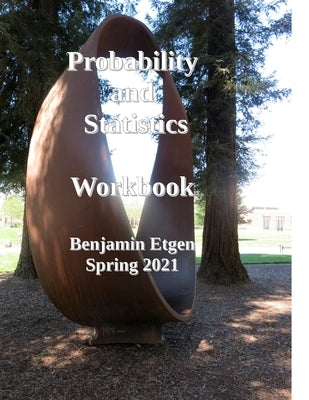 Probability And Statistics Workbook (With ISBN) by Etgen, Benjamin