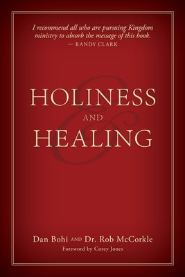 Holiness and Healing by Bohi, Dan