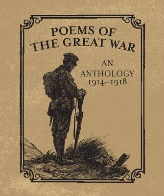 Poems of the Great War: An Anthology 1914-1918 by Navratil, Christopher