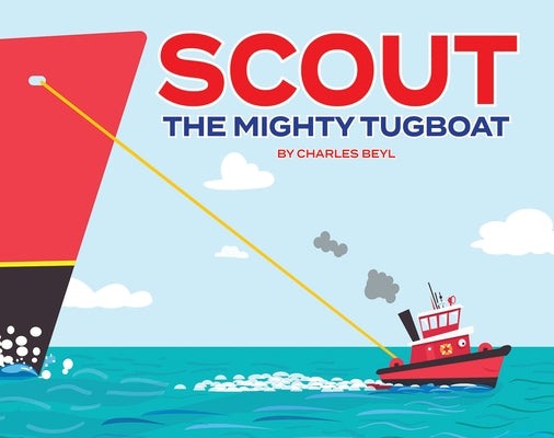 Scout the Mighty Tugboat by Beyl, Charles