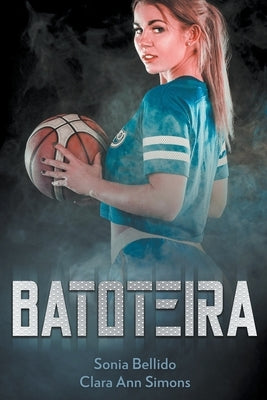 Batoteira by Aguirre, Sonia Bellido