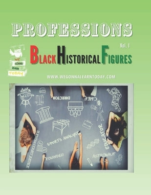 Professions: Black Historical Figures by Hale, Matthew D.