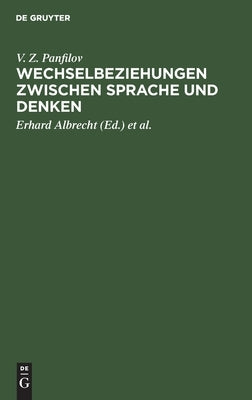 Wechselbeziehungen zwischen Sprache und Denken by Panfilov, V. Z.