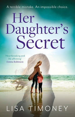 Her Daughter's Secret by Timoney, Lisa