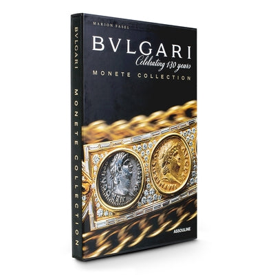 Bulgari: Monete Collection by Fasel, Marion