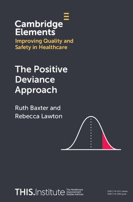 The Positive Deviance Approach by Baxter, Ruth