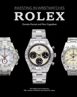 Rolex: Investing in Wristwatches by Cappelletti, Mara