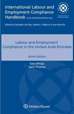 Labour and Employment Compliance in the United Arab Emirates by Khoja, Sara