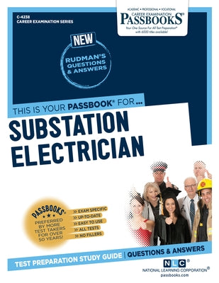 Substation Electrician (C-4238): Passbooks Study Guide by Corporation, National Learning