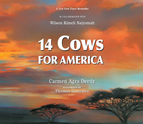 14 Cows for America by Deedy, Carmen Agra