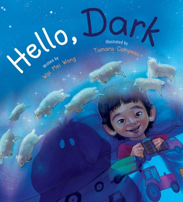 Hello, Dark by Wong, Wai Mei