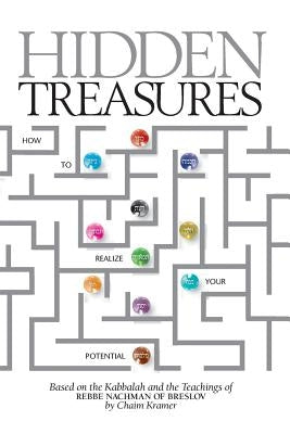 Hidden Treasures: How to Realize Your Potential by Bell, Yitzchok