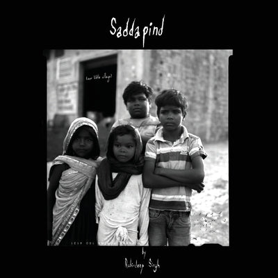 Saddapind: (our little village) by Singh, Robindeep
