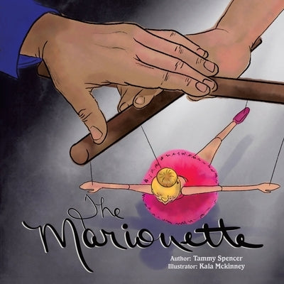 The Marionette by Spencer, Tammy