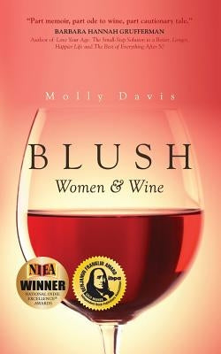 Blush: Women & Wine by Davis, Molly