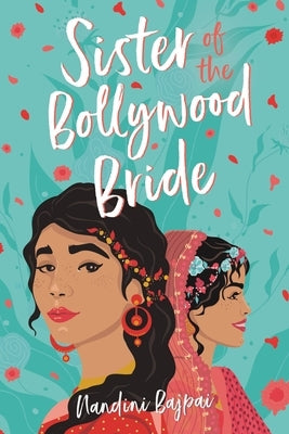 Sister of the Bollywood Bride by Bajpai, Nandini