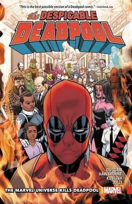 Despicable Deadpool Vol. 3: The Marvel Universe Kills Deadpool by Duggan, Gerry