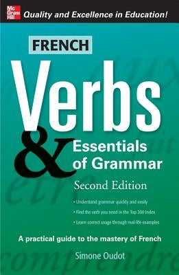 French Verbs & Essentials of Grammar by Oudot, Simone