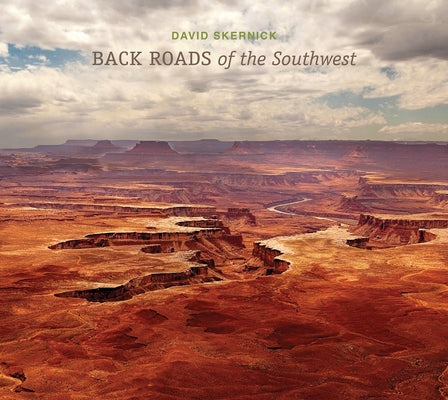 Back Roads of the Southwest by Skernick, David