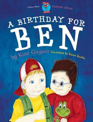 A Birthday for Ben by Gaynor, Kate