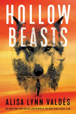 Hollow Beasts by Vald&#233;s, Alisa Lynn
