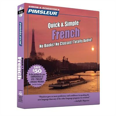 Pimsleur French Quick & Simple Course - Level 1 Lessons 1-8 CD: Learn to Speak and Understand French with Pimsleur Language Programs by Pimsleur