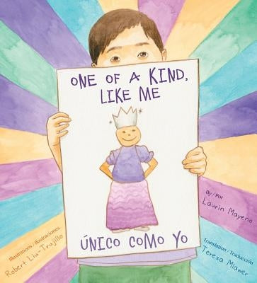 One of a Kind, Like Me / Único Como Yo by Mayeno, Laurin