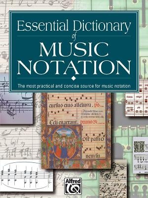 Essential Dictionary of Music Notation: Pocket Size Book by Gerou, Tom