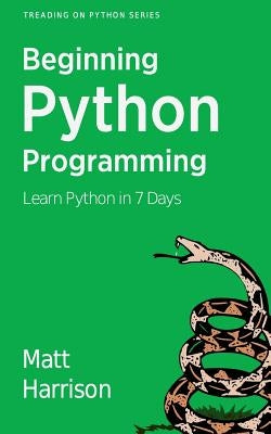 Treading on Python Volume 1: Foundations of Python by Behrens, Shannon -Jj