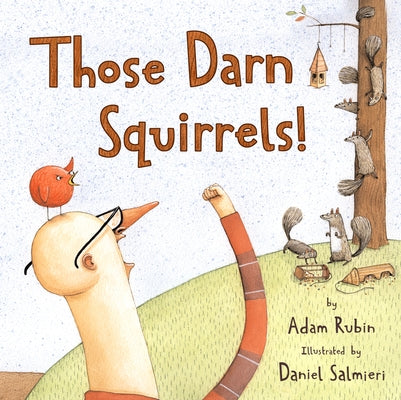 Those Darn Squirrels! by Rubin, Adam