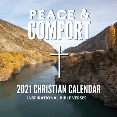 2021 Christian Calendar: Peace & Comfort Bible Verses by Nettleford, Shanoya