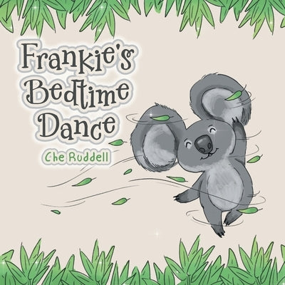 Frankie's Bedtime Dance by Ruddell, Che