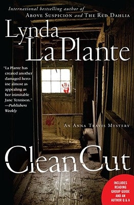 Clean Cut: An Anna Travis Mystery by La Plante, Lynda