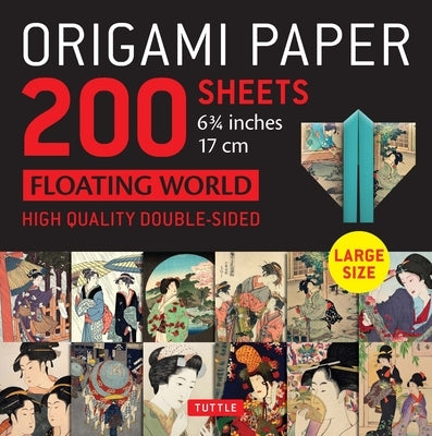 Origami Paper 200 Sheets Floating World 6 3/4 (17 CM): Tuttle Origami Paper: Double-Sided Origami Sheets with 12 Different Prints (Instructions for 6 by Tuttle Publishing