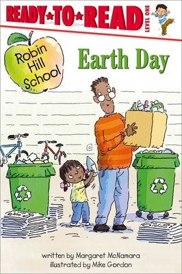Earth Day: Ready-To-Read Level 1 by McNamara, Margaret