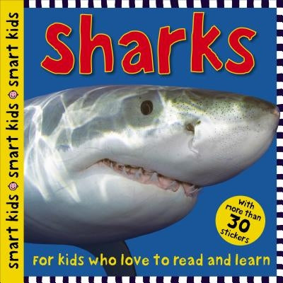 Sharks [With More Than 30 Stickers] by Priddy, Roger