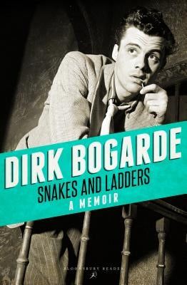 Snakes and Ladders by Bogarde, Dirk