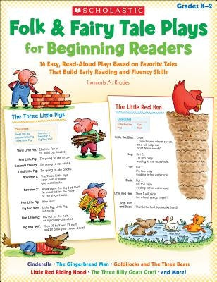 Folk & Fairy Tale Plays for Beginning Readers: 14 Readers Theater Plays That Build Early Reading and Fluency Skills by Rhodes, Immacula