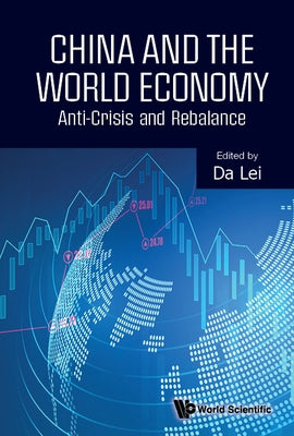 China and the World Economy: Anti-Crisis and Rebalance by Lei, Da